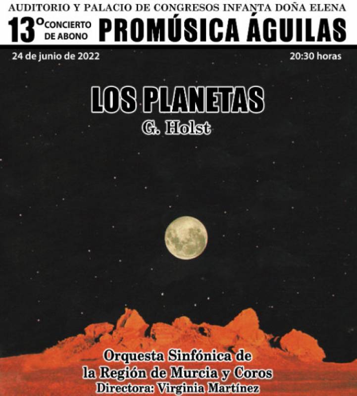 <span style='color:#780948'>ARCHIVED</span> - June 24, The Planets by Holst at the Águilas auditorium