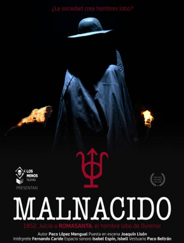 October 21 Malnacido, the tale of serial killer Romasanta in a Spanish language drama in Aguilas